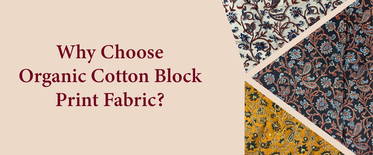 Why Choose Organic Cotton Block Print Fabric?