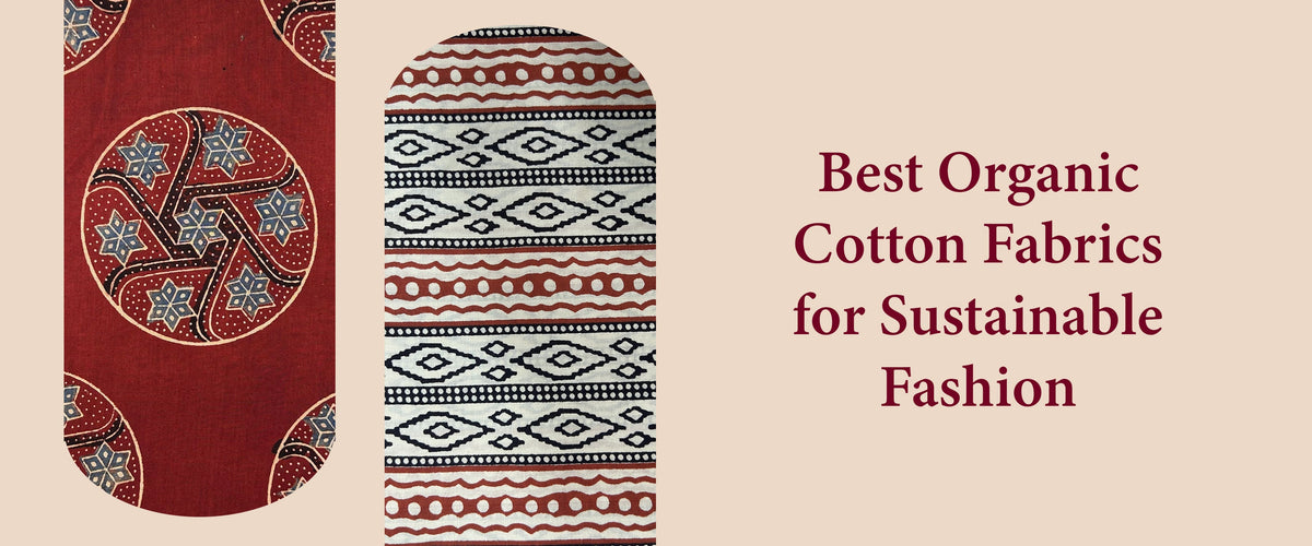 Best Organic Cotton Fabrics for Sustainable Fashion